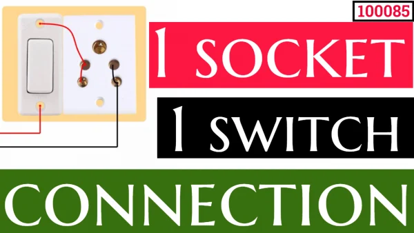 1 Switch 1 Socket Connection Diagram